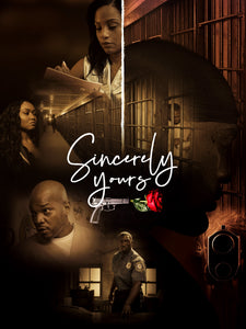 Sincerely Yours – The Movie Based on the Bestselling Novel by AL-Saadiq Banks
